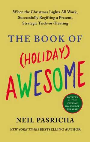 The Book of (Holiday) Awesome de Neil Pasricha