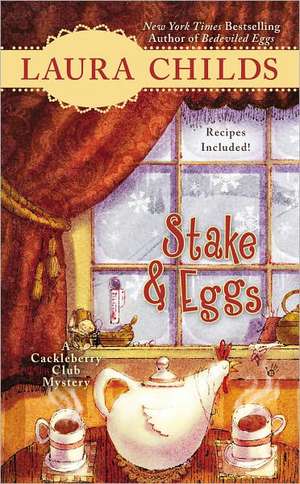 Stake & Eggs de Laura Childs