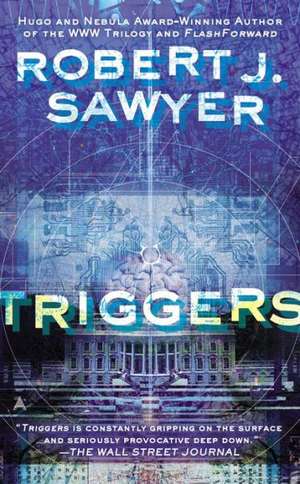 Triggers de Robert J. Sawyer