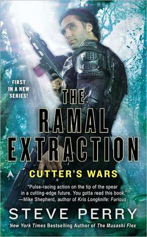 The Ramal Extraction: Cutter's Wars de Steve Perry