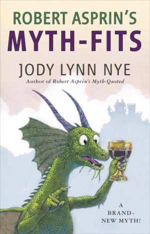 Robert Asprin's Myth-Fits de Jody Lynn Nye