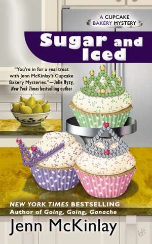 Sugar and Iced de Jenn McKinlay