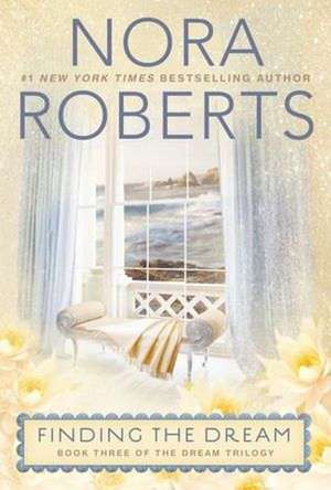 Finding the Dream de Nora Roberts