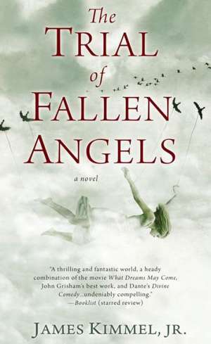 The Trial of Fallen Angels de Jr. Kimmel, James