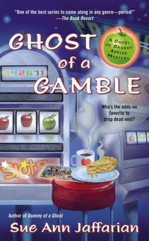 Ghost of a Gamble de Sue Ann Jaffarian