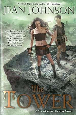 The Tower: A Guardians of Destiny Novel de Jean Johnson