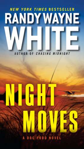 Night Moves de Randy Wayne White