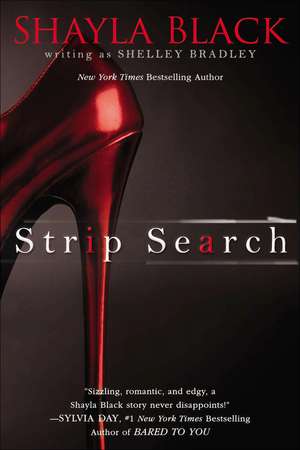 Strip Search de Shayla Black