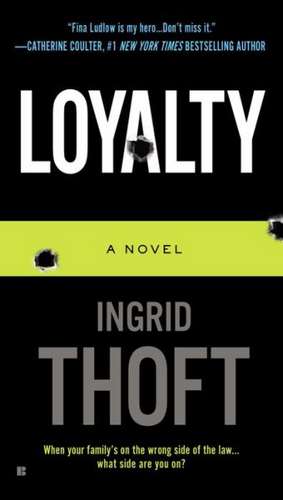 Loyalty de Ingrid Thoft