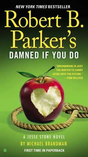 Robert B. Parker's Damned If You Do de Michael Brandman