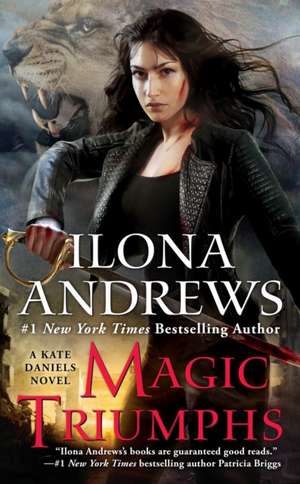 Magic Triumphs de Ilona Andrews