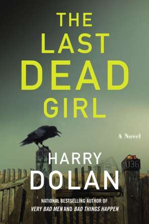 The Last Dead Girl de Harry Dolan