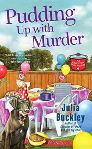 Pudding Up with Murder de Julia Buckley