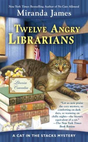 Twelve Angry Librarians de Miranda James