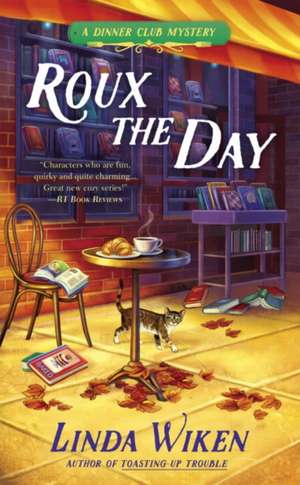 Roux the Day de Linda Wiken