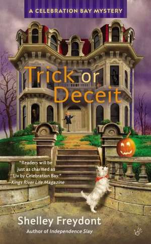 Trick or Deceit de Shelley Freydont