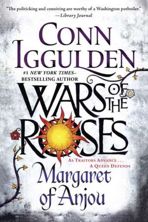 Wars of the Roses: Margaret of Anjou de Conn Iggulden