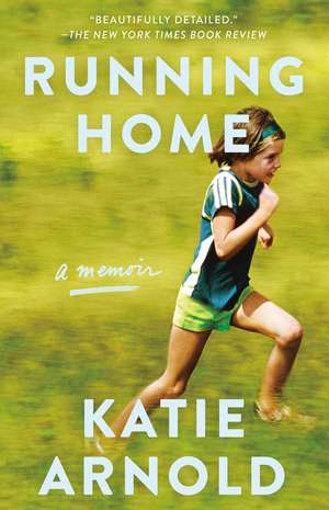 Running Home de Katie Arnold