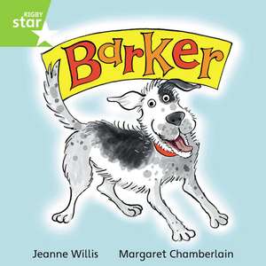 Rigby Star Independent Green Reader 2 Barker de Jeanne Willis