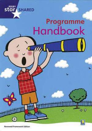 Rigby Star Shared Revised Programme Handbook