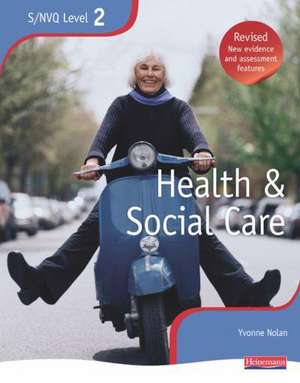 SNVQ Level 2 Health & Social Care Revised and Health & Social Care Illustrated Dictionary PB Value Pack de Yvonne Nolan