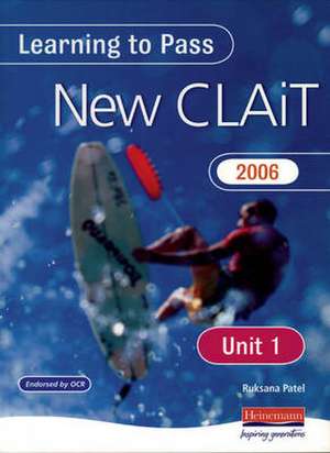 Learning to Pass New CLAIT 2006 Unit 1 File Management and E