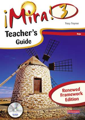 Traynor, T: Mira 3 Rojo Teacher's Guide Renewed Framework Ed de Tracy Traynor