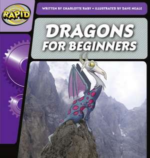 Raby, C: Rapid Phonics Step 2: Dragons for Beginners (Non-fi de Charlotte Raby