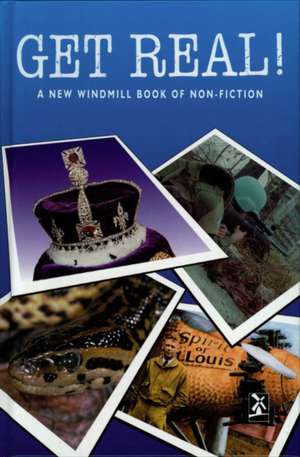 Get Real!: A New Windmill Book of Non-Fiction de Dave Kitchen