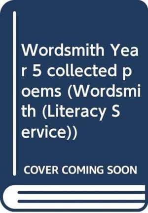 Wordsmith Year 5 collected poems de Charles Causley