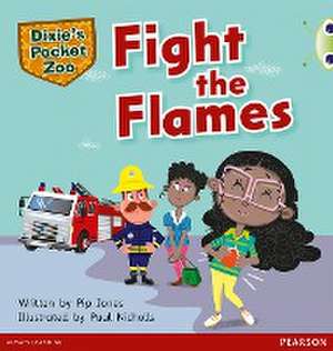 Bug Club Independent Fiction Year 1 Green B A Dixie's Pocket Zoo: Fight the Flames de Pip Jones