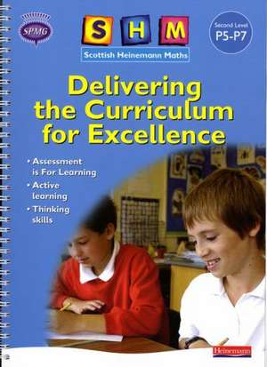 SHM Delivering the Curriculum for Excellence: Second Teacher Book de Scottish Primary Maths Group SPMG