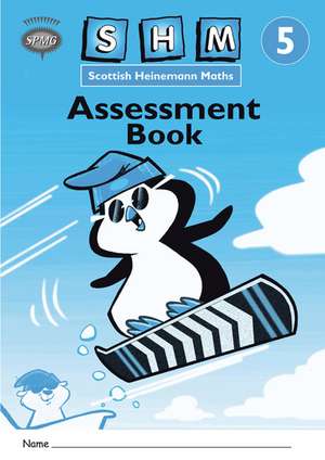 Scottish Heinemann Maths 5 Assessment Book 8PK de Scottish Primary Maths Group Spmg