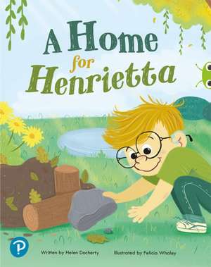 Bug Club Shared Reading: A Home for Henrietta (Year 1) de Helen Docherty