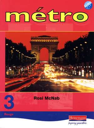 Metro 3 Rouge Pupil Book Euro Edition de Rosi McNab