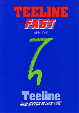 Teeline Fast de Ann Dix