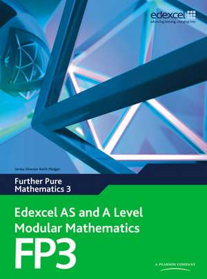 Edexcel as and a Level Modular Mathematics Further Pure Mathematics 3 Fp3 de Keith Pledger