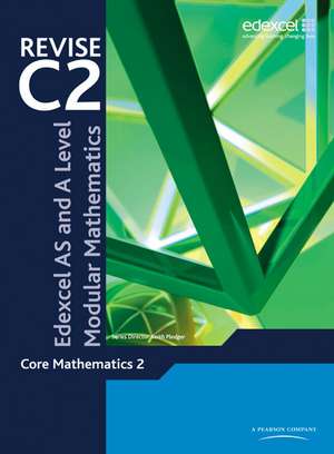 Revise Edexcel as and a Level Modular Mathematics Core Mathematics 2 de Keith Pledger