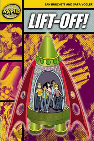 Rapid Reading: Lift-Off! (Stage 4 Level 4A) de Jan Burchett