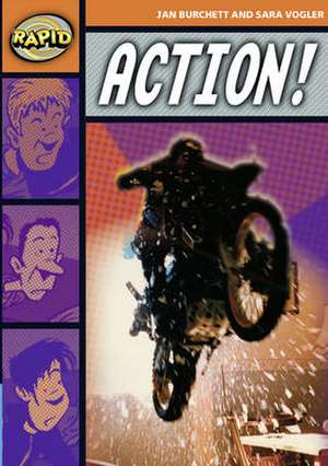 Rapid Reading: Action! (Stage 4, Level 4B) de Jan Burchett