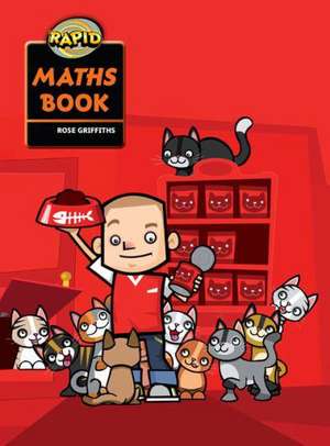 Griffiths, R: Rapid Maths: Pupil Book Pack Level 1 de Rose Griffiths