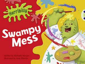 Bug Club Guided Fiction Year 1 Green B Horribilly: Swampy Mess de Michaela Morgan