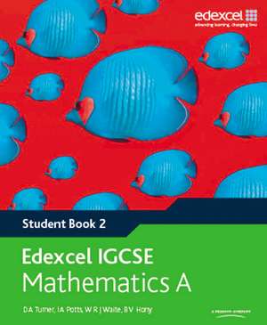 Edexcel International GCSE Mathematics A Student Book 2 with ActiveBook CD de D. A. Turner