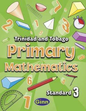 Primary Mathematics for Trinidad and Tobago Pupil Book 3 de Carol Ann Patrick-Doolam