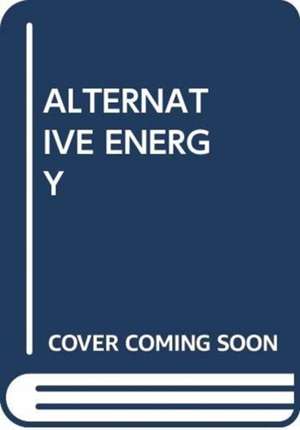 Scholastic: ALTERNATIVE ENERGY