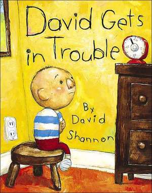 David Gets in Trouble de David Shannon