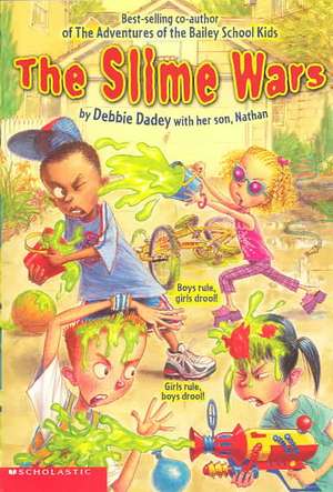 The Slime Wars de Debbie Dadey