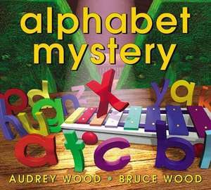 Alphabet Mystery de Audrey Wood