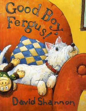 Good Boy, Fergus! de David Shannon