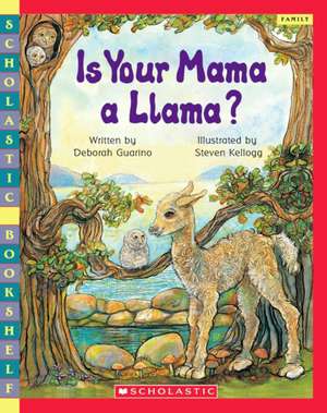 Is Your Mama a Llama? de Deborah Guarino